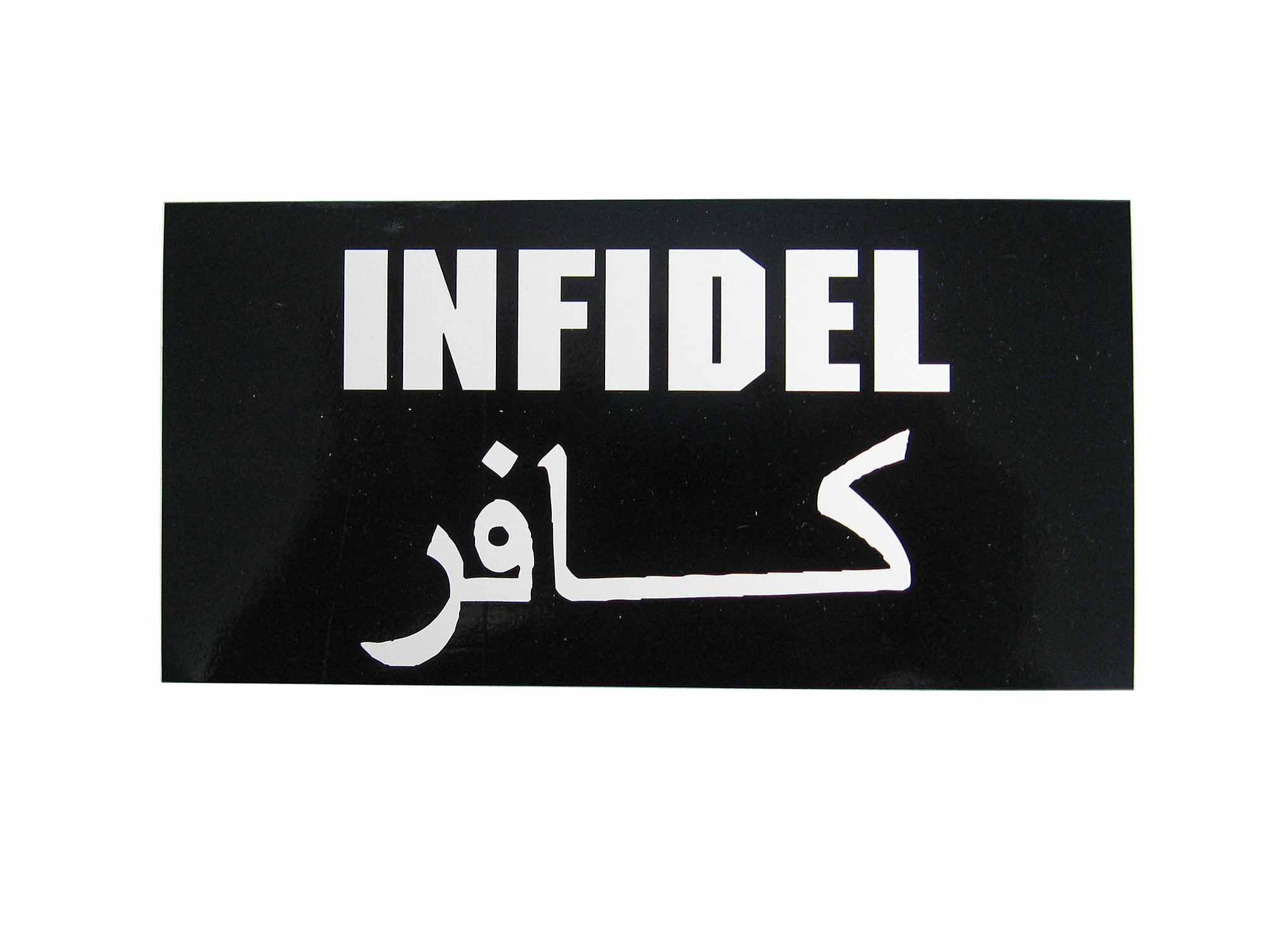 Infidel Bumper Sticker 