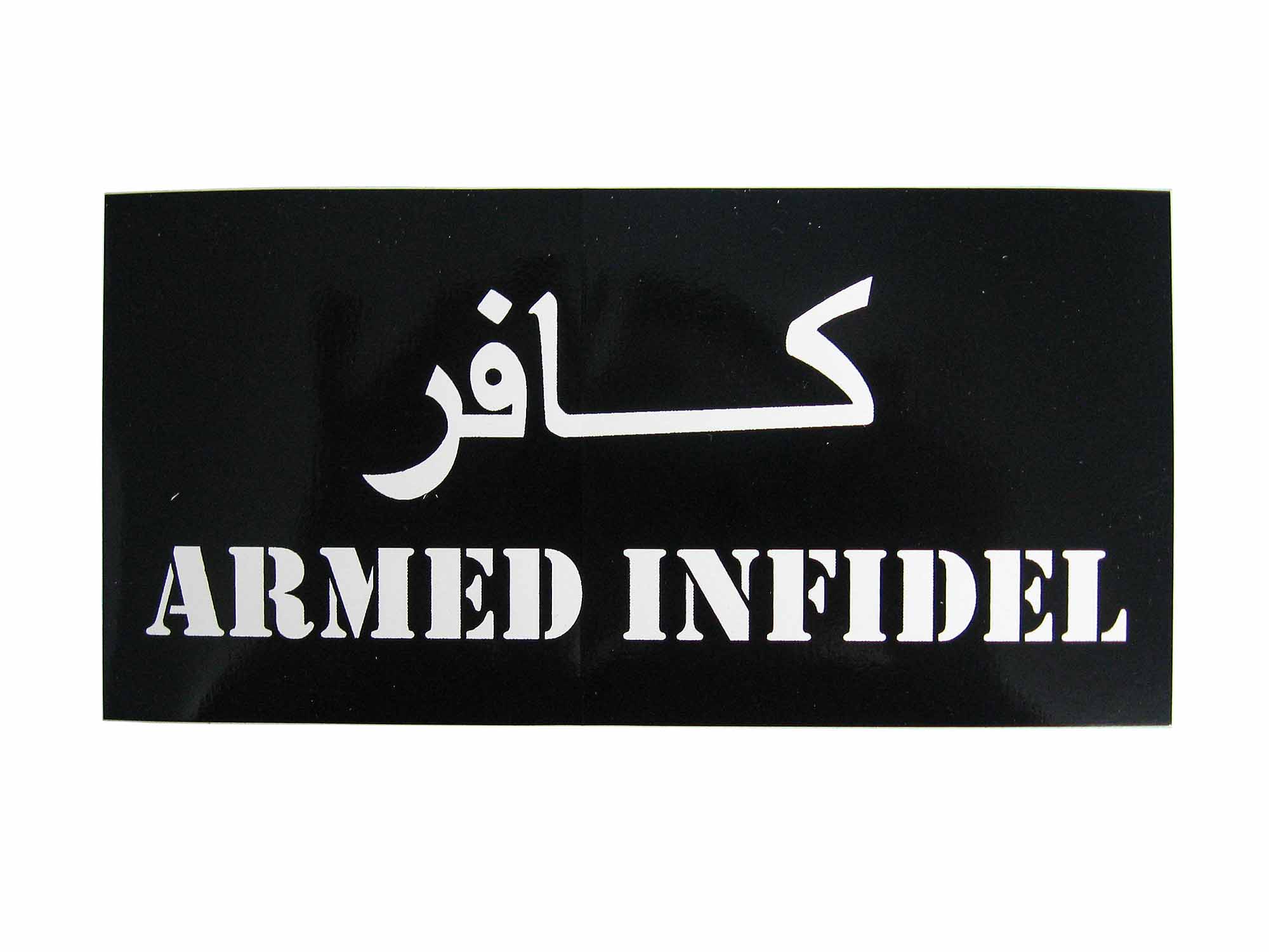 Armed Infidel Bumper Sticker 