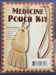Medicine Pouch Kit - 469-4635 (Y1I)